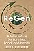 ReGen: A New Future for Far...
