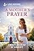 A Mother's Prayer by Chris Maday Schmidt
