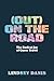 (Out) On the Road by Lindsey Danis