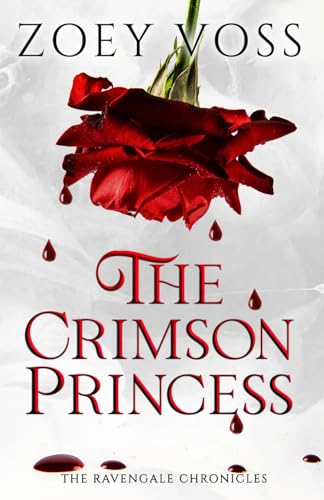 The Crimson Princess (The Ravengale Chronicles)