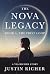 The Nova Legacy by Justin Richer