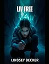 Liv Free Liv Free