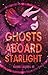 Ghosts Aboard Starlight (YA Verse)