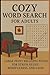 Cozy Word Search for Adults...