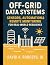 Off-Grid Data Systems: Sensors, Automation & Remote Monitoring for Real-World Resilience (Off-Grid Radio)