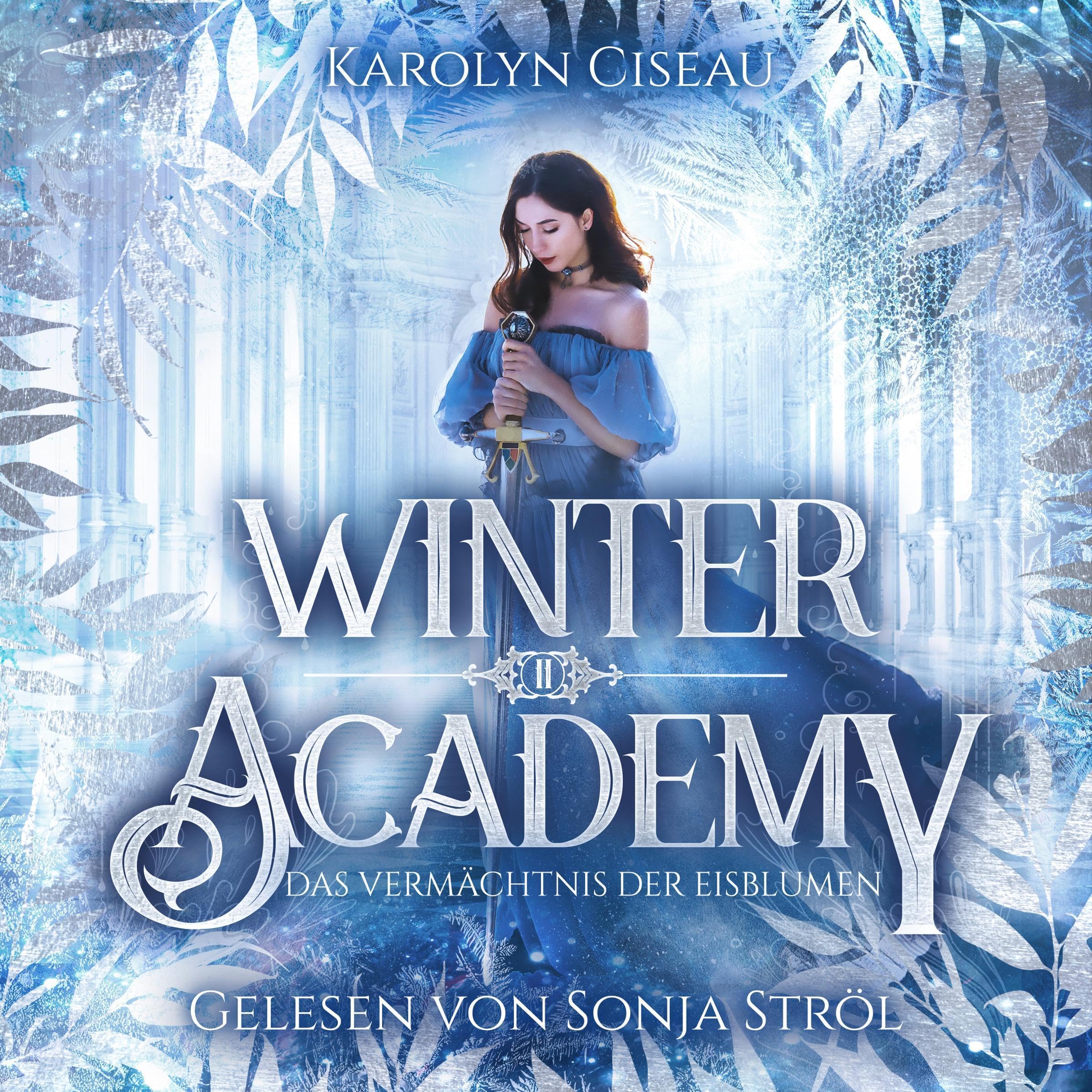 Winter Academy - Das Vermächtnis der Eisblumen: Seasons of Fate (Audible Audio)