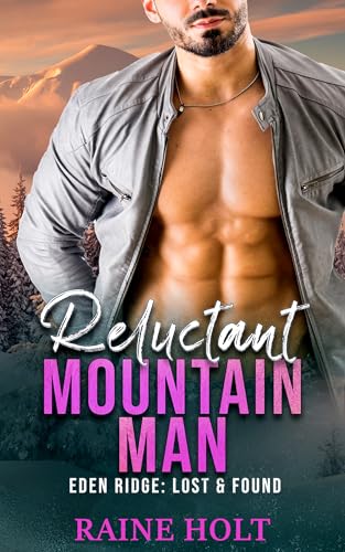 Reluctant Mountain Man (Eden Ridge: Lost & Found)