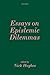 Essays on Epistemic Dilemmas