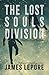 The Lost Souls Division: Th...