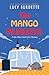 The Mango Murders (Key West Food Critic Mystery #15)