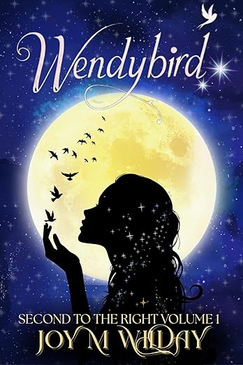 Wendybird: Peter Pan Retelling - Fantasy Romance (Second to the Right Book 1)