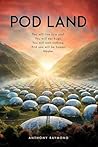 Pod Land: You wil...