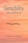 Sensibility: Where EI Meets AI