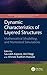 Dynamic Characteristics of Layered Structures: Mathematical Modelling and Numerical Simulations (Mathematical Engineering, Manufacturing, and Management Sciences)