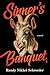 Sinner's Banquet by Randy Schroeder