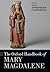 The Oxford Handbook of Mary Magdalene