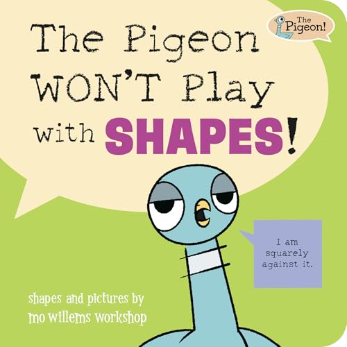 The Pigeon WON'T Play with Shapes! (Board Book)