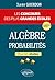 Algèbre et probabilités - L...
