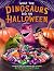 What the Dinosaurs Did on Halloween by Refe Tuma What the Dinosaurs Did on Halloween by Refe Tuma