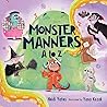 Monster Manners A to Z by Heidi Yates