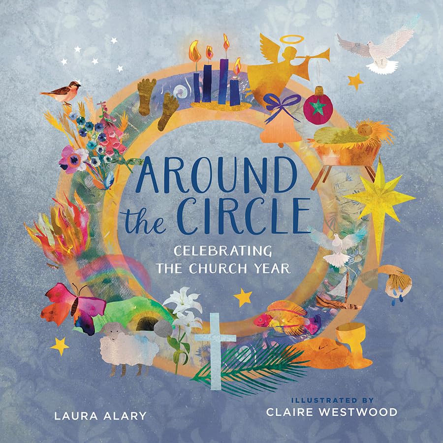 Around the Circle: Celebrating the Church Year (Hardcover)