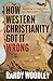 How Western Christianity Go...