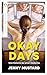 Okay days: Una historia de amor moderna