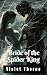 Bride of the Spider King: A...
