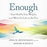 Enough: Your Heal...