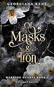 Of Masks & Iron: A Prequel