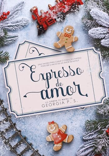 Expresso do Amor: Um Romance Fast Burn de Natal (Contos de Natal do Geoverso) (Portuguese Edition)