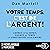 Votre temps c'est de l'argent by Dan Martell