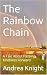 The Rainbow Chain: A Tale A...