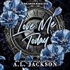 Love Me Today: Ti...