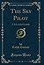 The Sky Pilot: A Tale of th...
