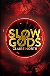 Slow Gods