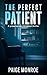 The Perfect Patient