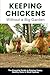 Keeping Chickens Without a Big Garden by Kevin Chalmers