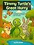 Timmy Turtle's Great Hurry:...