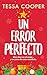 Un error perfecto: Relato n...