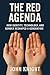THE RED AGENDA: How Identit...