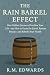 The Rain Barrel Effect: How...