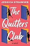 The Quitters Club...