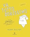 Va tutto benissimo: La vita è complicata così ho preferito disegnarla (Italian Edition)