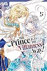 The Prince Is in the Villainess' Way!, Volume 5