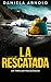 La rescatada: Un thriller psicológico (Spanish Edition)