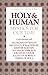 Holy Human: Mystics for Our Time