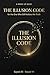 THE ILLUSION CODE: A Wake-U...