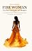 Fire Woman - In the Temple of Desire: A Sacred Journey through Surrender, Pleasure, and Devotion