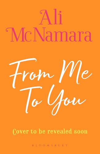 From Me To You: Escape to Cornwall with Ali McNamara this summer (Kindle Edition)
